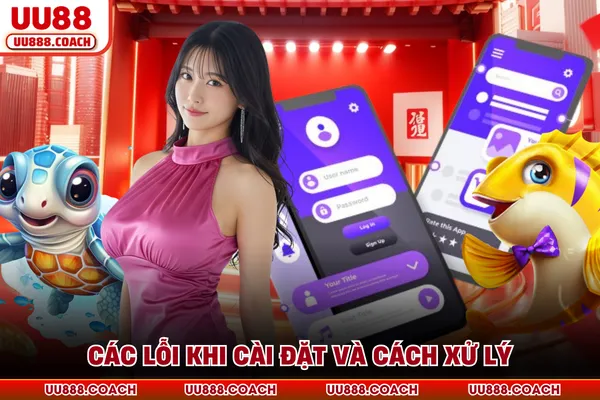 Các lỗi khi cài đặt và cách xử lý