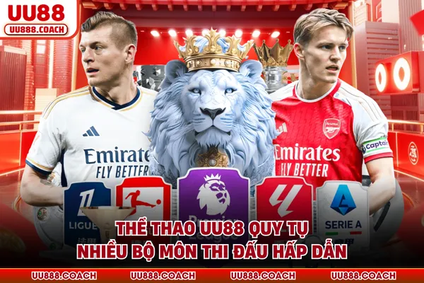 Thể thao UU88 quy tụ nhiều bộ môn thi đấu hấp dẫn Thể thao UU88 quy tụ nhiều bộ môn thi đấu hấp dẫn