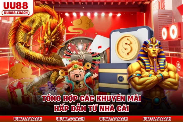 Tổng hợp các khuyến mãi hấp dẫn từ nhà cái Tổng hợp các khuyến mãi hấp dẫn từ nhà cái
